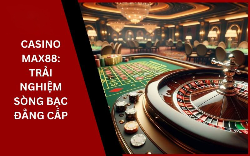 Chính Sách Bảo Mật Max88: An toàn tuyệt đối cho ngư